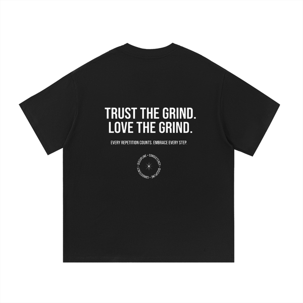 "TRUST THE GRIND, LOVE THE GRIND" Essential Cotton T-Shirt